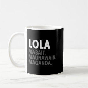 Lola Filipino Grandma - Funny Filipino Coffee Mug