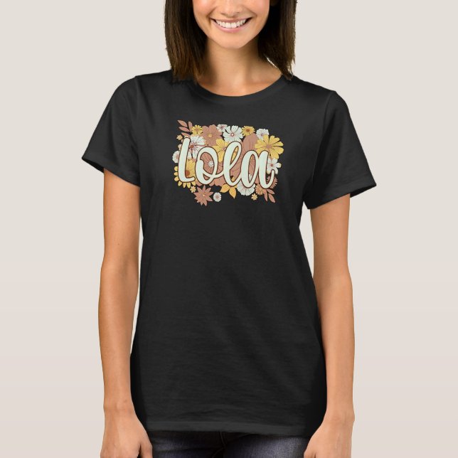 Lola Grandmother Flowers Lola Grandma T-Shirt (Front)