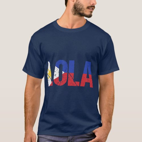 Lola Grandmother Grandma Philippines Pinay Filipin T_Shirt