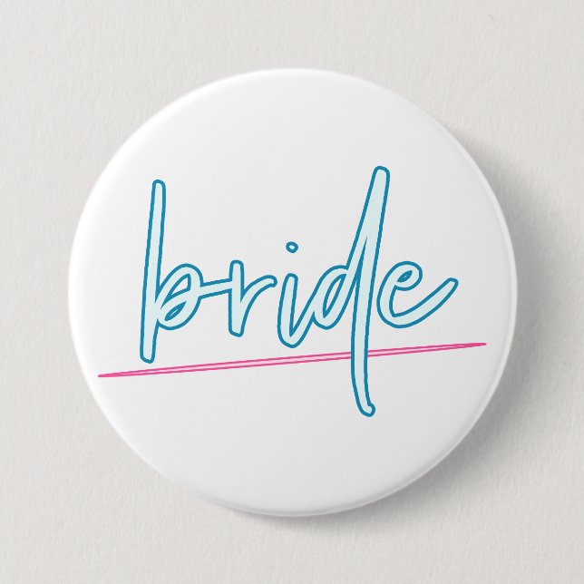 LOLA Neon Blue and Pink 90's Bride Bachelorette Button (Front)