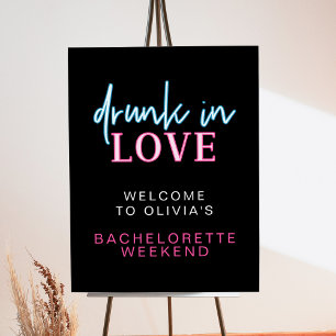 LOLA Neon Drunk In Love Bachelorette Welcome Poste Foam Board
