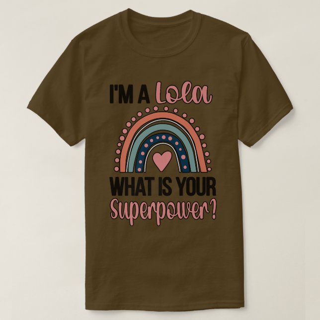 Lola Superpower Lola Appreciation Lola Grandma  T-Shirt (Design Front)