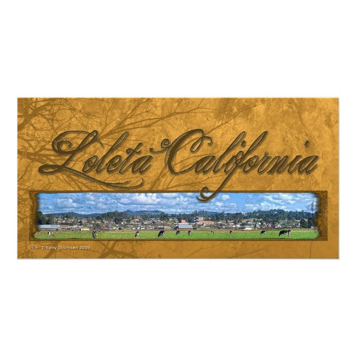 Loleta California 4x8 Custom Photo Card