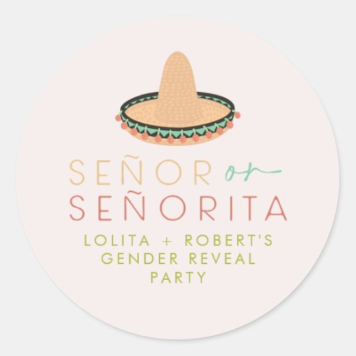 LOLITA Seor or Seorita Fiesta Gender Reveal Baby Classic Round Sticker