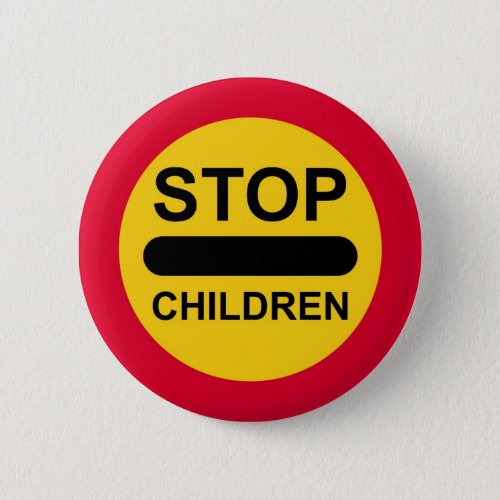 LOLLIPOP SIGN Button Badge STOP CHILDREN