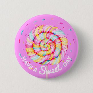 Lollipop Sweet Candy Illustration Have a Sweet Day Button
