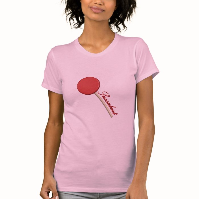 Lollipop T Shirt   Cherry Succulent