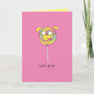 Lollipup - Lollipop Puppy Greeting Card