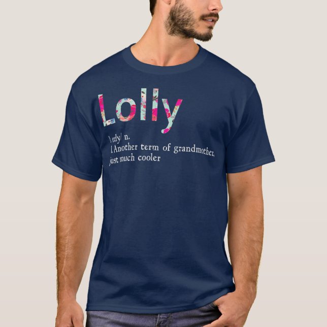 Lolly Cool Grandma Flower Grandmother Gift T-Shirt (Front)