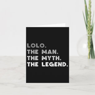 Lolo The Man The Myth The Legend Cool Lolo  Card