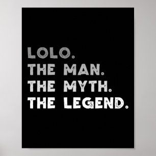 Lolo The Man The Myth The Legend Cool Lolo  Poster