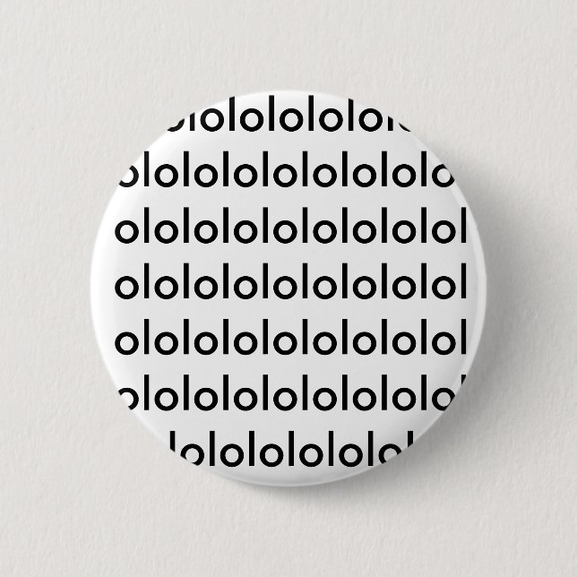 lololololololololololololololololololololololol... pinback button (Front)