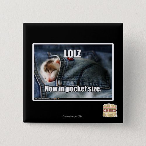 LOLZ Now in Pocket Size Pinback Button