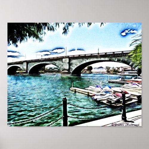 London Bridge at Lake Havasu City Arizona Poster