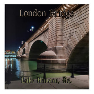 London Bridge Lake Havasu  Acrylic Print