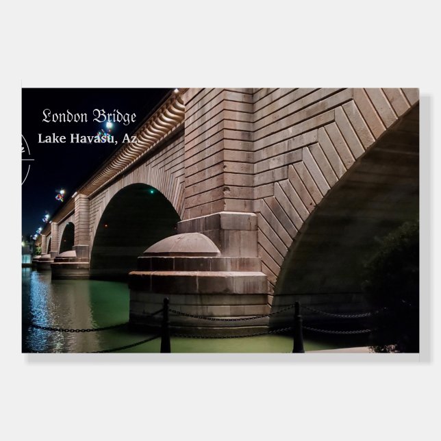London Bridge, Lake Havasu, Az. Foam Board (Front)