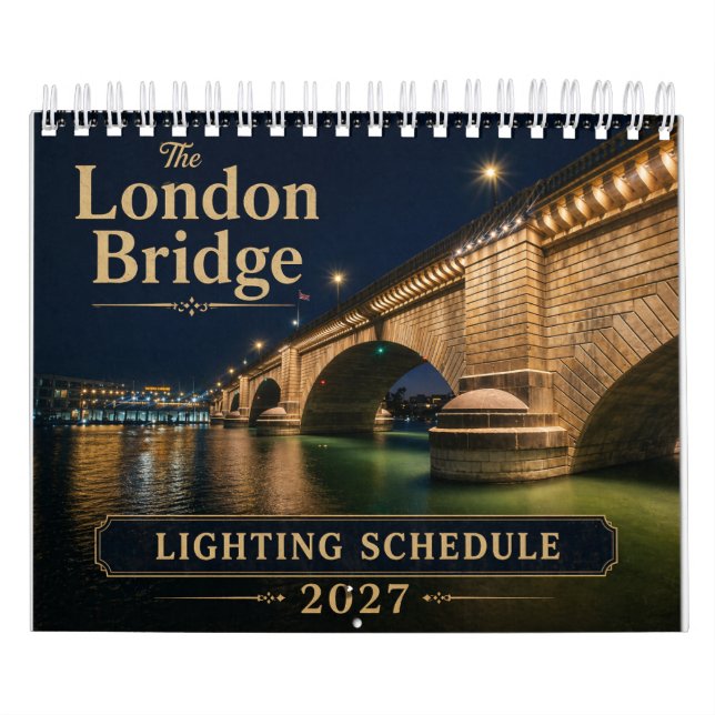 London Bridge Lighting Schedule Calendar (Cover)