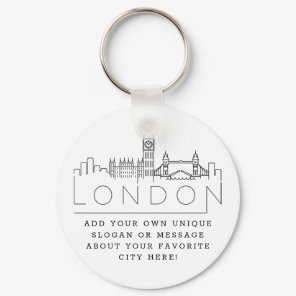London, England Stylized Skyline | Custom Slogan Keychain