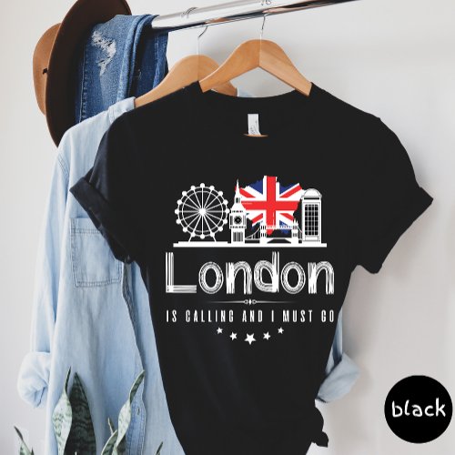 London Is Calling And I Must Go T_shirt