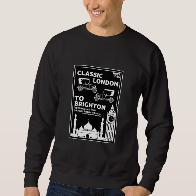 London To Brighton Veteran Car Run Sweatshirt (Front)