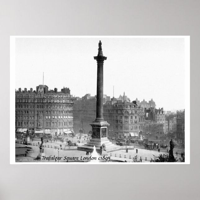 London U.K. street scene c1895, Trafalgar Square Poster (Front)