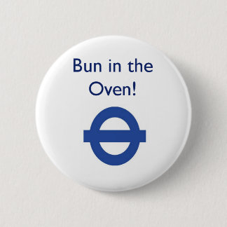 London Underground Bun In The Oven Badge Pinback Button