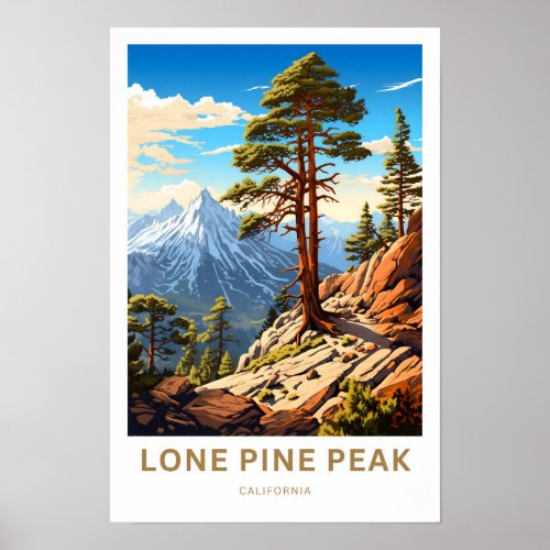 Lone Pine Peak California Travel Print