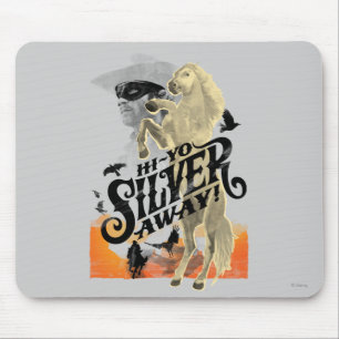 Lone Ranger and Silver - Hi - Yo Silver! Away! Mouse Pad