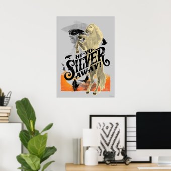 Lone Ranger and Silver - Hi - Yo Silver! Away! Poster | Zazzle