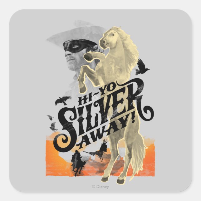 Lone Ranger and Silver - Hi - Yo Silver! Away! Square Sticker (Front)