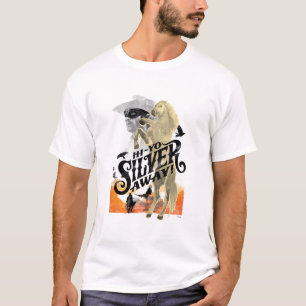 Lone Ranger and Silver - Hi - Yo Silver! Away! T-Shirt
