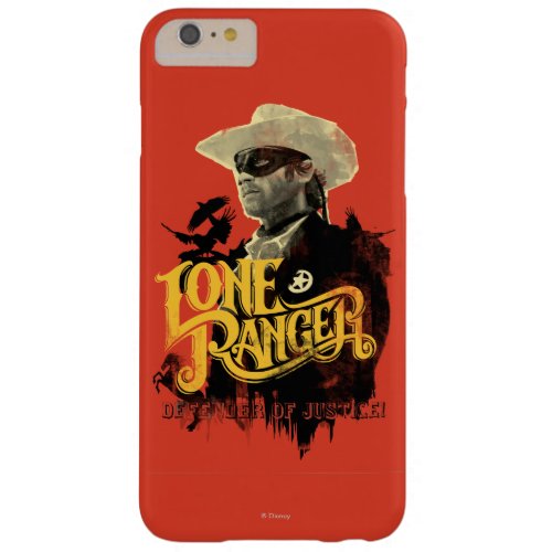 Lone Ranger _ Defender of Justice 2 Barely There iPhone 6 Plus Case