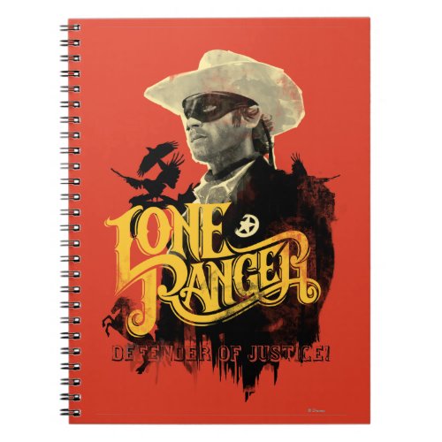 Lone Ranger _ Defender of Justice 2 Notebook