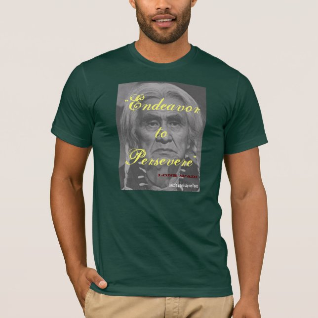 Lone Watti WM, "Endeavor toPersevere", Lone Watti T-Shirt (Front)