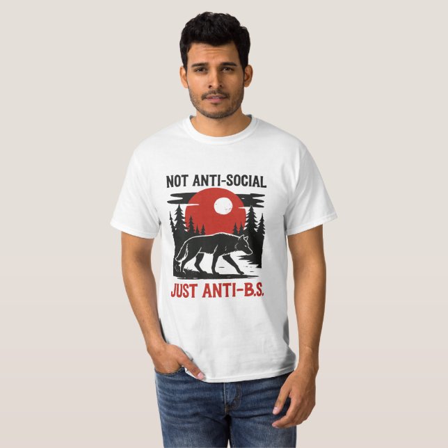 Lone Wolf Code – Not Anti-Social, Just Anti-B.S. T-Shirt (Front Full)