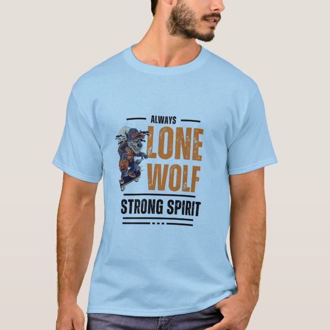 Lone Wolf Collection – Bold Designs for the Indepe T-Shirt (Front)