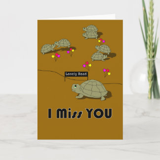 Lonely Road I Miss You Card