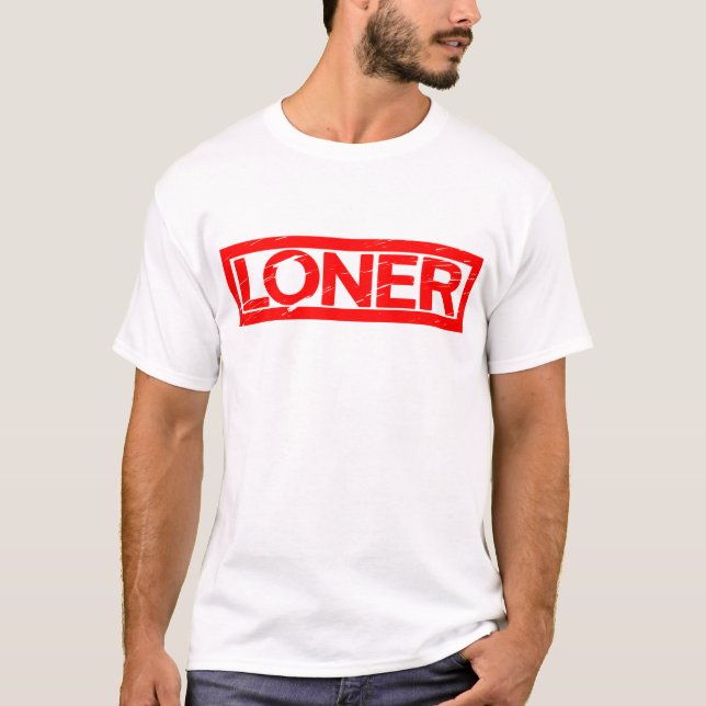 Loner Stamp T-Shirt (Front)