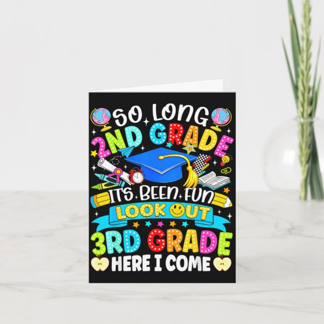 Long 2nd grade been fun look out 3rd grade kids card (Front)