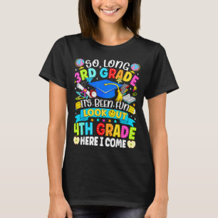 Long 3rd grade been fun look out 4th grade kids T-Shirt