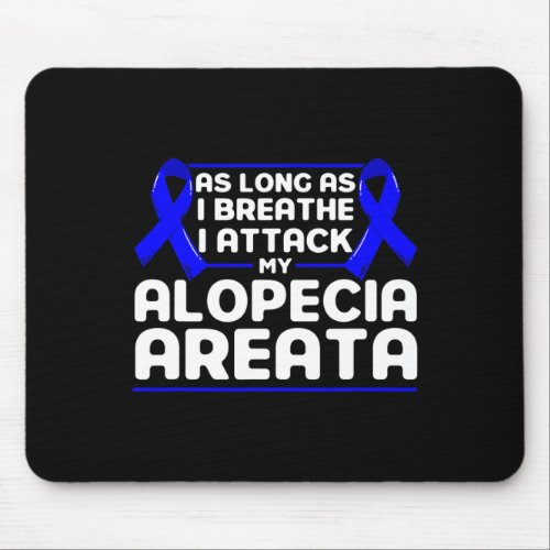 Long As I Breathe Support Alopecia Awareness Ribbo Mouse Pad