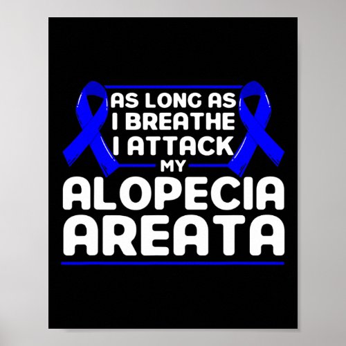 Long As I Breathe Support Alopecia Awareness Ribbo Poster