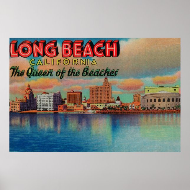 Long Beach, California - The Queen of Beaches Poster (Front)