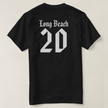 Long Beach County 20 T-shirt by BestStraightOutOf at Zazzle