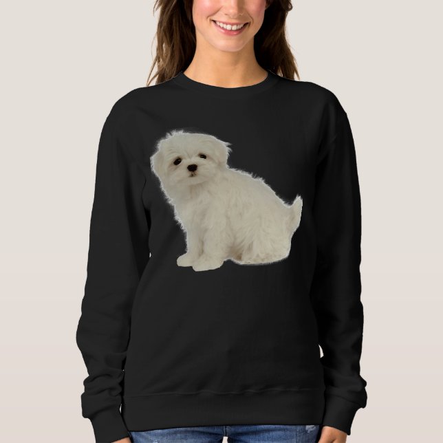 Long Coated White Puppy Maltese Dog Poodle Shih Tz Sweatshirt (Front)