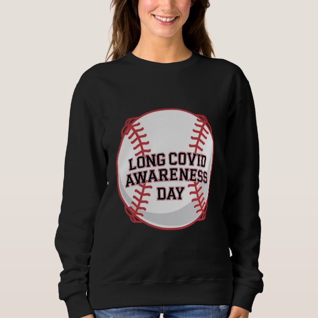 Long COVID Awareness Day Baseball Design Sweatshirt (Front)