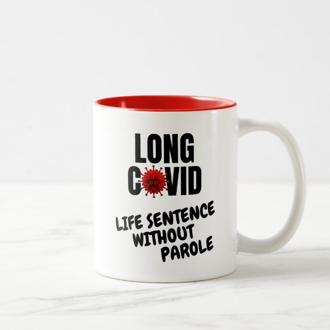 Long Covid - Life Sentence Without Parole Two-Tone Coffee Mug (Right)