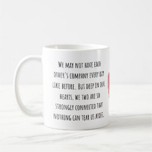 Long Distance Friendship Gift Coffee Mug