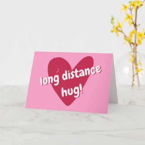 Long Distance Hug Big Pink Heart  Card