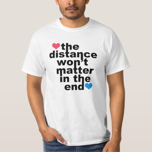 Long Distance Relationship Shirt